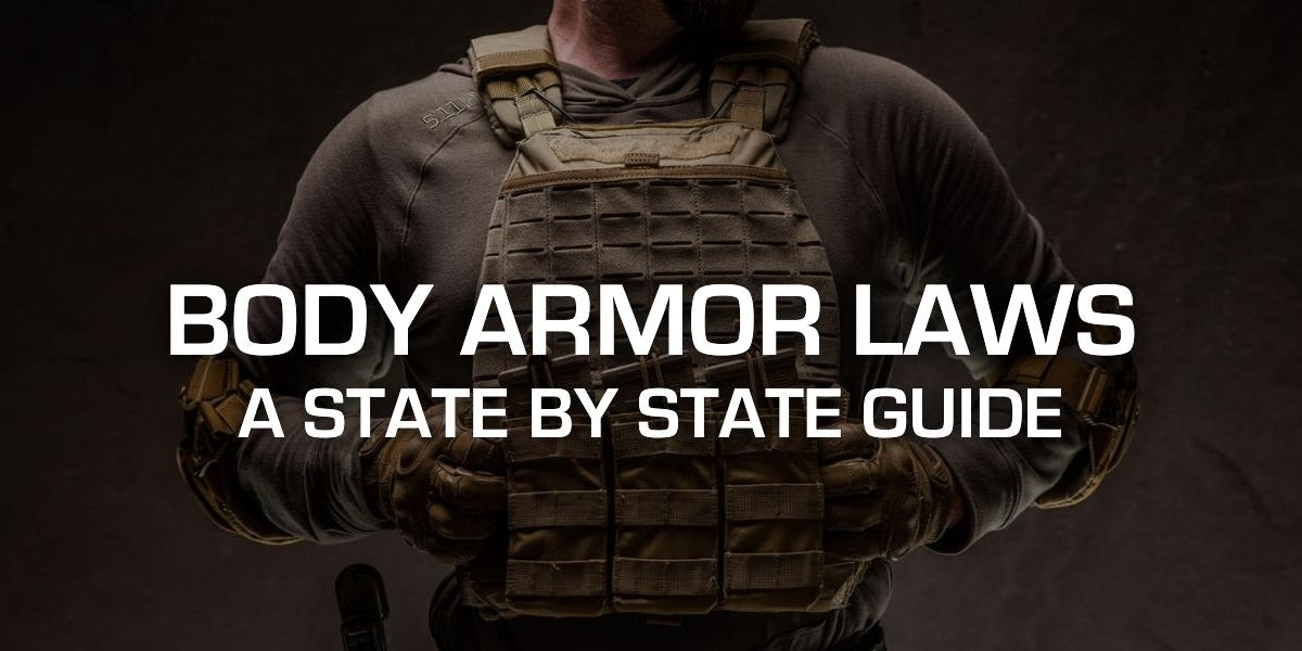 Is Body Armor Legal? A StatebyState Guide to U.S. Body Armor Laws