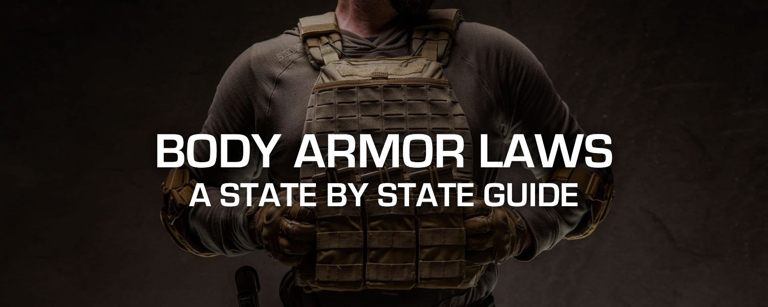 Is Body Armor Legal? A StatebyState Guide to U.S. Body Armor Laws